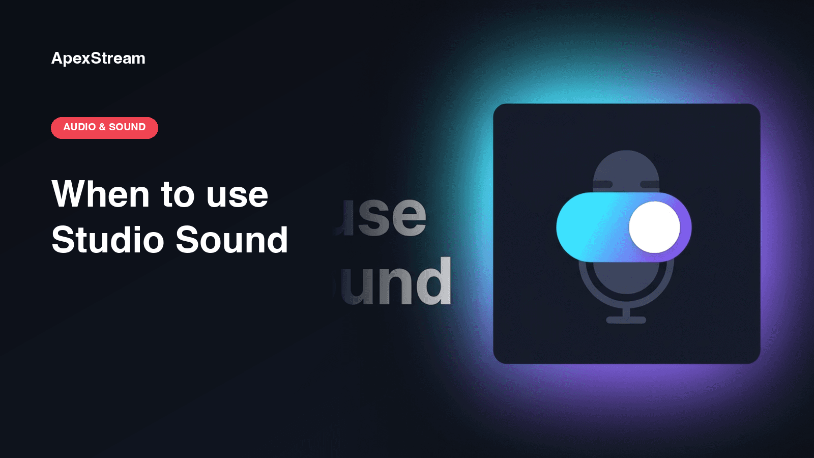 Studio Sound: when to use it and when to leave it off