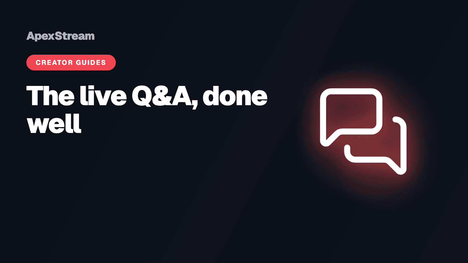 The live Q&A / AMA, done well