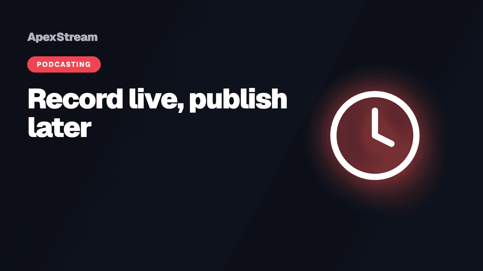 Record live, publish later: a workflow for busy creators