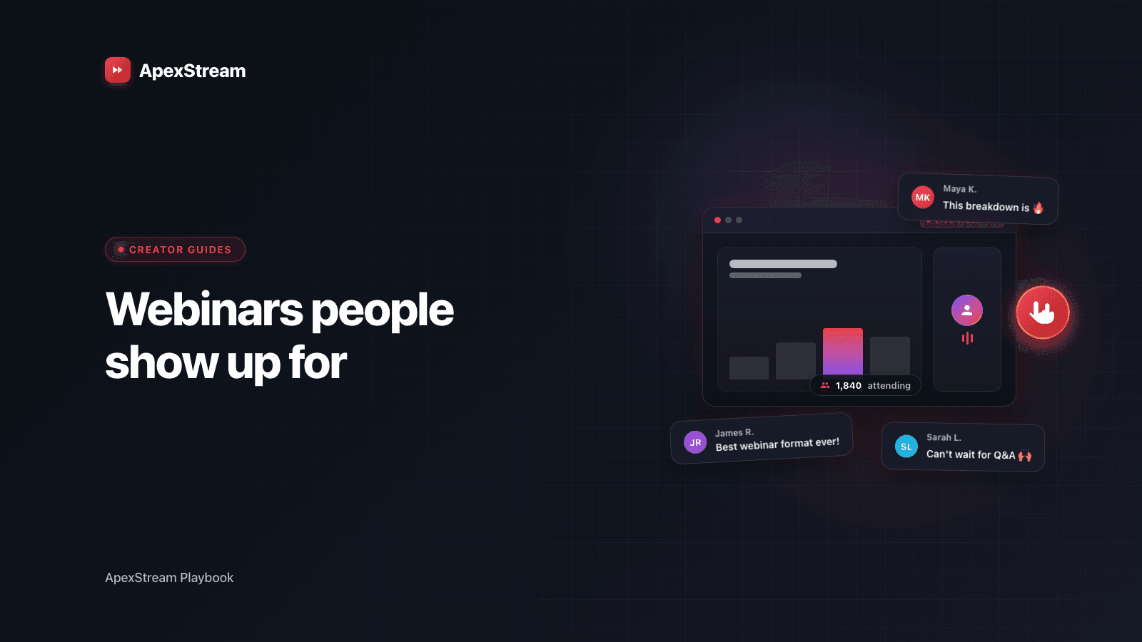 Webinars people actually show up for: the ApexStream playbook